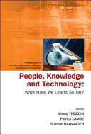 People, knowledge and technology : what have we learnt so far? : proceedings of the first iKMS International Conference on Knowledge Management, Singapore, 13-15 December 2004 /