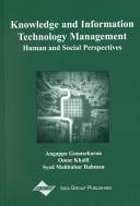 Knowledge and information technology management : human and social perspectives /