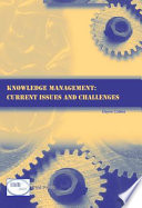 Knowledge management : current issues and challenges /