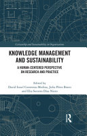 Knowledge management and sustainability : a human-centered perspective on research and practice /
