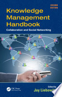 Knowledge management handbook : collaboration and social networking /