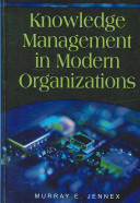 Knowledge management in modern organizations /