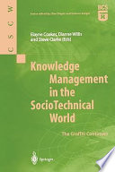 Knowledge management in the sociotechnical world : the graffiti continues /
