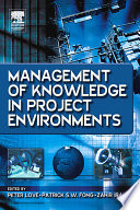 Management of knowledge in project environments /