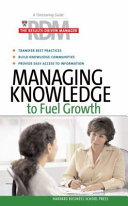 Managing knowledge to fuel growth.