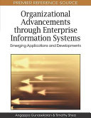 Organizational advancements through enterprise information systems : emerging applications and developments /
