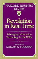 Revolution in real time : managing information technology in the 1990s /