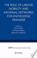 The role of labour mobility and informal networks for knowledge transfer /