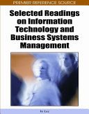 Selected readings on information technology and business systems management /