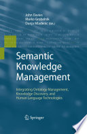 Semantic knowledge management : integrating ontology management, knowledge discovery, and human language technologies /
