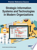 Strategic information systems and technologies in modern organizations /