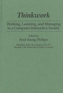 Thinkwork : working, learning, and managing in a computer-interactive society /