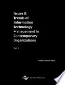 Issues and trends of information technology management in contemporary organizations : 2002 Information Resources Management Association International Conference, Seattle, Washington, USA, May 19-22, 2002 /