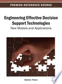 Engineering effective decision support technologies : new models and applications /