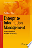 Enterprise information management : when information becomes inspiration /