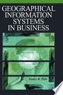 Geographic information systems in business /