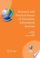 Research and practical issues of enterprise information systems : IFIP TC 8 International Conference on Research and Practical Issues of Enterprise Information Systems (CONFENIS 2006) April 24-26, 2006, Vienna, Austria /