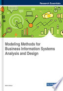 Modeling methods for business information systems analysis and design /