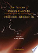 New frontiers of decision making for the information technology ear /