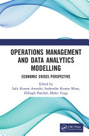 Operations management and data analytics modelling : economic crises perspective /