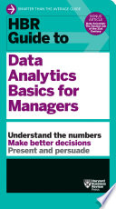 HBR guide to data analytics basics for managers.