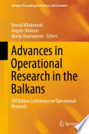 Advances in Operational Research in the Balkans : XIII Balkan Conference on Operational Research /