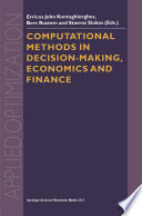 Computational methods in decision-making, economics and finance /