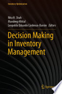 Decision Making in Inventory Management /