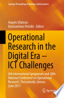 Operational Research in the Digital Era - ICT Challenges : 6th International Symposium and 28th National Conference on Operational Research, Thessaloniki, Greece, June 2017 /