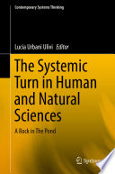 The Systemic Turn in Human and Natural Sciences : A Rock in The Pond /