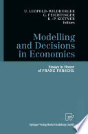 Modelling and decisions in economics : essays in honor of Franz Ferschi /