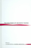 The routines of decision making /