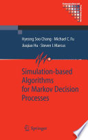 Simulation-based algorithms for Markov decision processes /