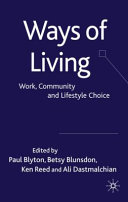 Ways of living : work, community and lifestyle choice /