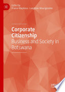 Corporate Citizenship : Business and Society in Botswana /