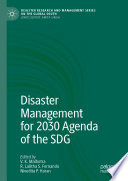 Disaster Management for 2030 Agenda of the SDG /