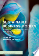 Sustainable Business Models : Innovation, Implementation and Success /