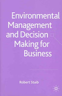 Environmental management and decision making for business /
