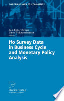 Ifo survey data in business cycle and monetary policy analysis /
