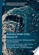 Business Under Crisis, Volume III : Avenues for Innovation, Entrepreneurship and Sustainability /
