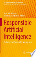 Responsible Artificial Intelligence : Challenges for Sustainable Management /
