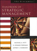 The Blackwell handbook of strategic management /