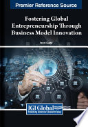 Fostering global entrepreneurship through business model innovation /
