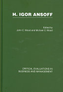 H. Igor Ansoff : critical evaluations in business and management /
