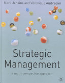 Strategic management : a multi-perspective approach /