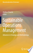 Sustainable operations management : advances in strategy and methodology /