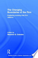 The changing boundaries of the firm : explaining evolving inter-firm relations /