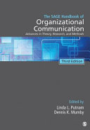 The Sage handbook of organizational communication : advances in theory, research, and methods /