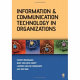 Information and communication technology in organizations : adoption, implementation, use and effects /
