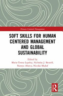 Soft skills for human centered management and global sustainability /